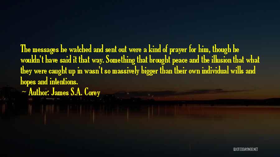 Prayer And Peace Quotes By James S.A. Corey