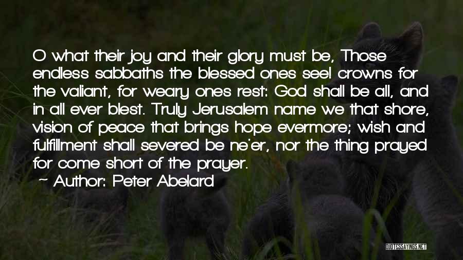 Prayer And Peace Quotes By Peter Abelard