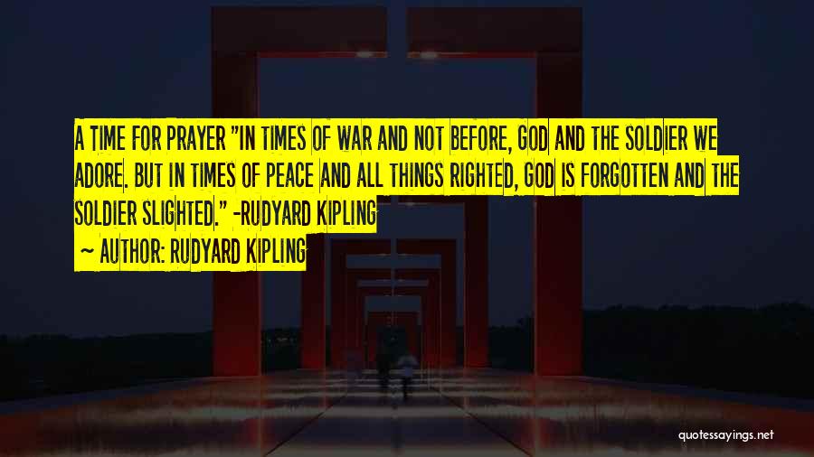 Prayer And Peace Quotes By Rudyard Kipling