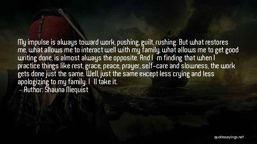 Prayer And Peace Quotes By Shauna Niequist