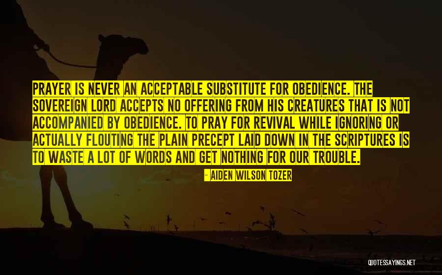 Prayer And Revival Quotes By Aiden Wilson Tozer Prayer And Revival Quotes By Aiden Wilson Tozer