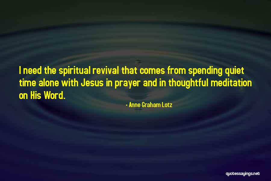 Prayer And Revival Quotes By Anne Graham Lotz