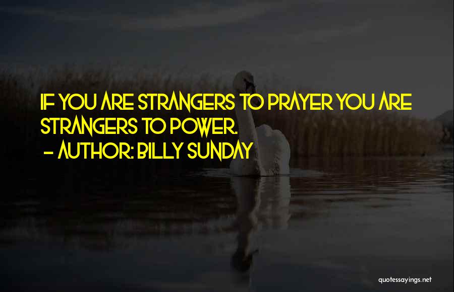 Prayer And Revival Quotes By Billy Sunday