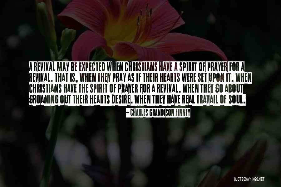 Prayer And Revival Quotes By Charles Grandison Finney