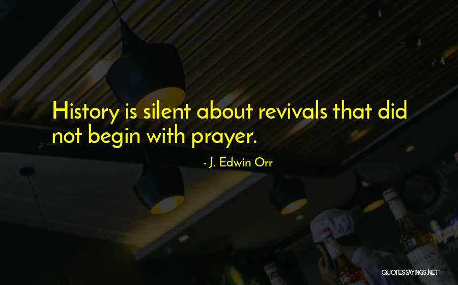 Prayer And Revival Quotes By J. Edwin Orr