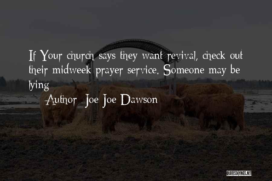 Prayer And Revival Quotes By Joe Joe Dawson