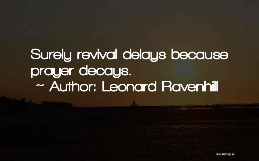 Prayer And Revival Quotes By Leonard Ravenhill