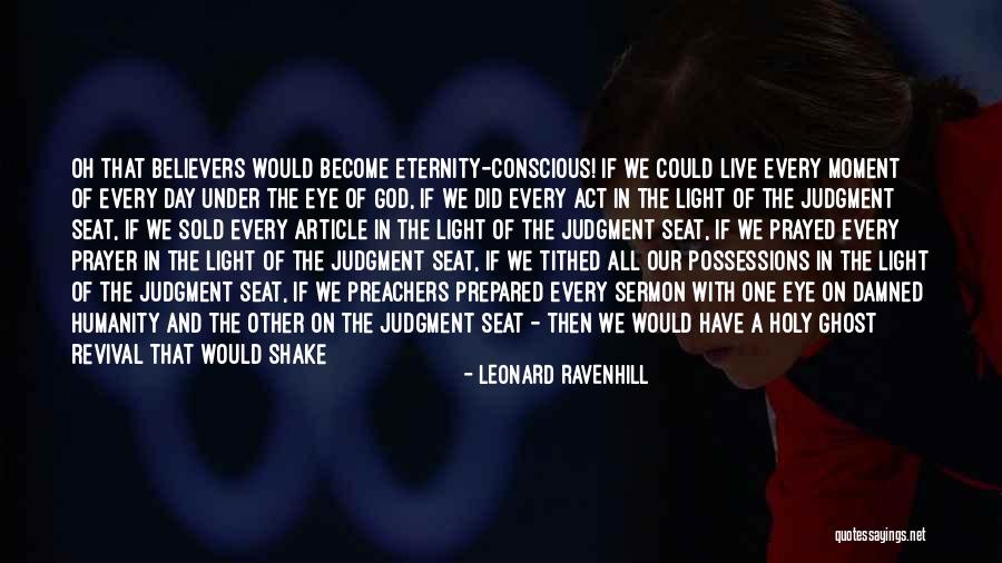 Prayer And Revival Quotes By Leonard Ravenhill Prayer And Revival Quotes By Leonard Ravenhill