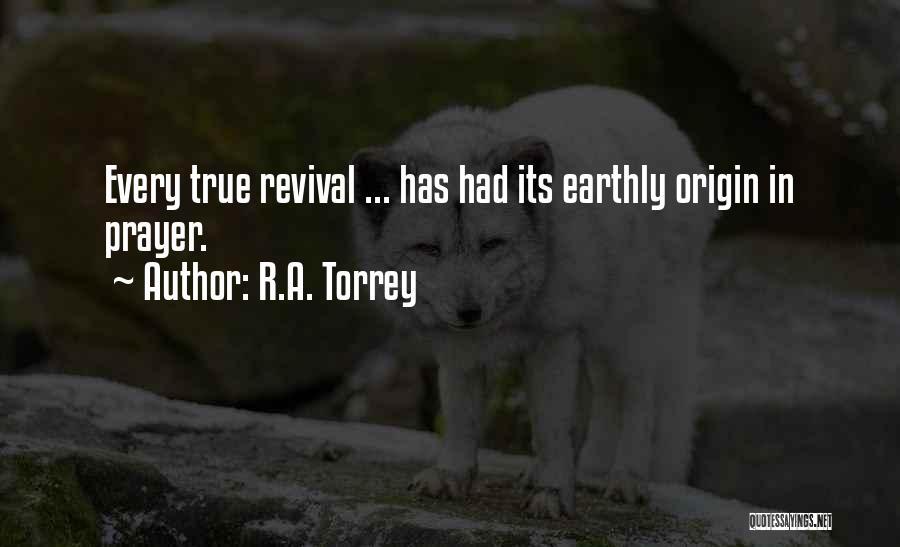 Prayer And Revival Quotes By R.A. Torrey