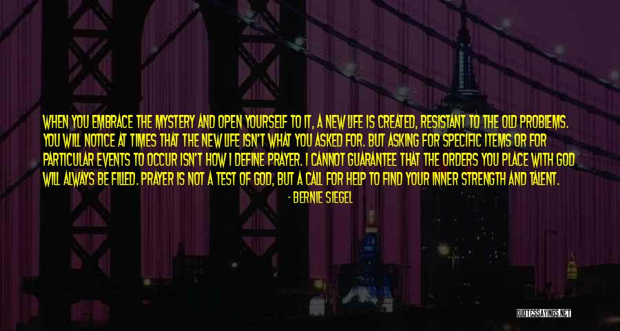 Prayer And Strength Quotes By Bernie Siegel