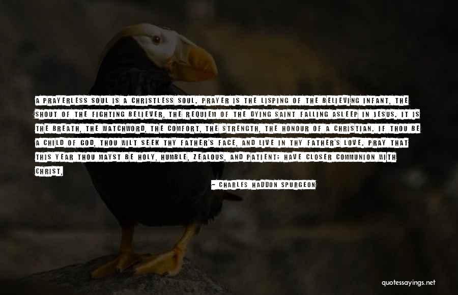 Prayer And Strength Quotes By Charles Haddon Spurgeon Prayer And Strength Quotes By Charles Haddon Spurgeon