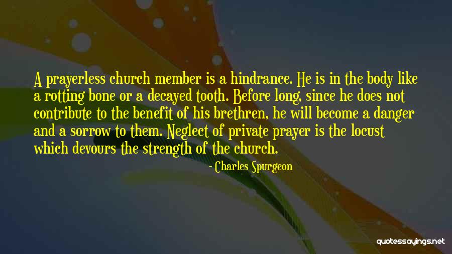 Prayer And Strength Quotes By Charles Spurgeon