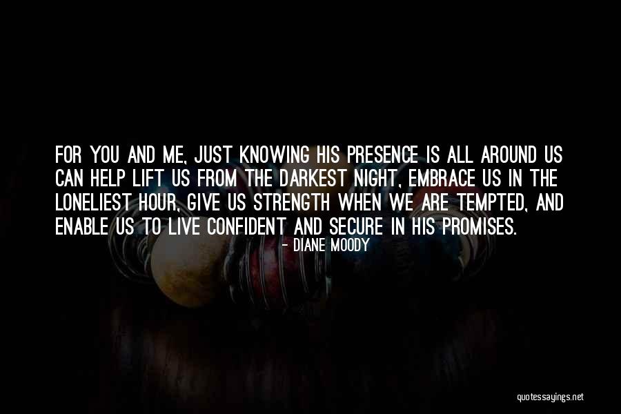 Prayer And Strength Quotes By Diane Moody Prayer And Strength Quotes By Diane Moody