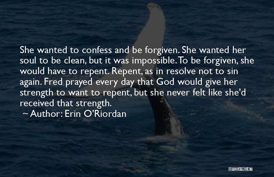 Prayer And Strength Quotes By Erin O'Riordan