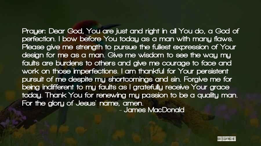 Prayer And Strength Quotes By James MacDonald