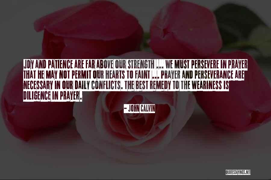 Prayer And Strength Quotes By John Calvin Prayer And Strength Quotes By John Calvin
