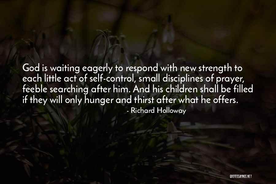 Prayer And Strength Quotes By Richard Holloway