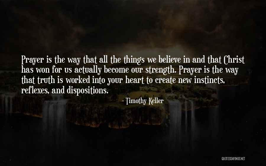 Prayer And Strength Quotes By Timothy Keller