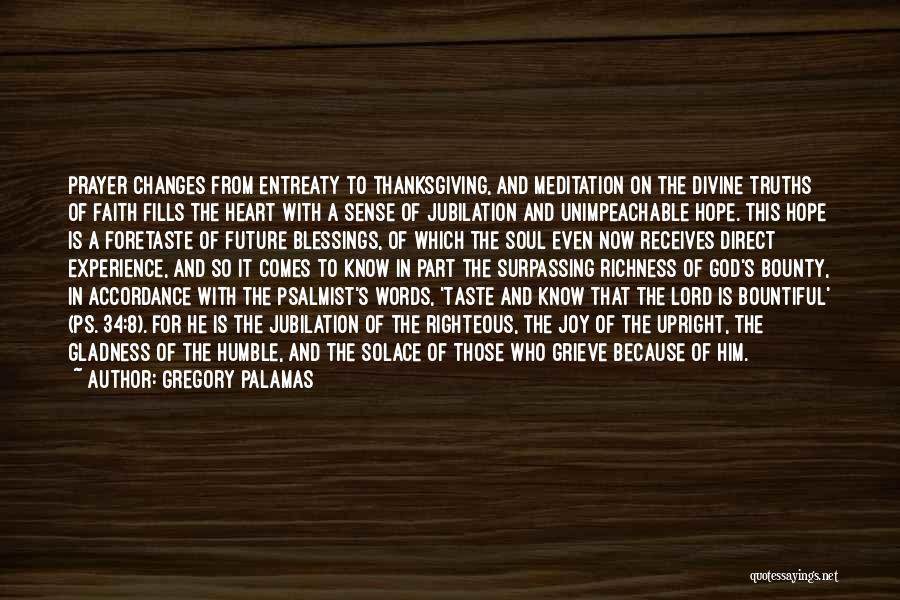 Prayer And Thanksgiving Quotes By Gregory Palamas