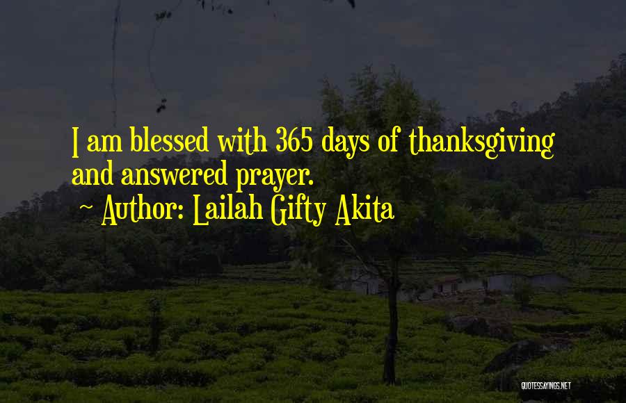 Prayer And Thanksgiving Quotes By Lailah Gifty Akita