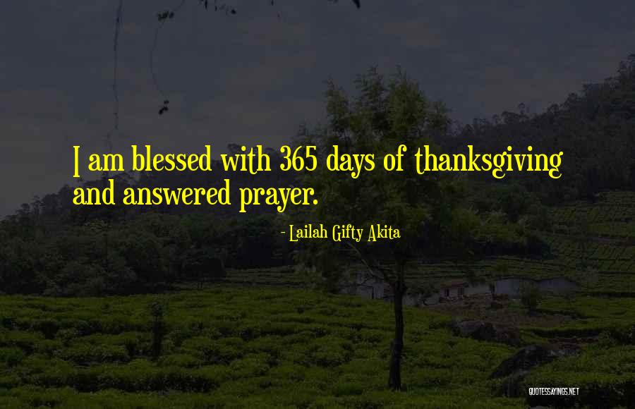 Prayer And Thanksgiving Quotes By Lailah Gifty Akita