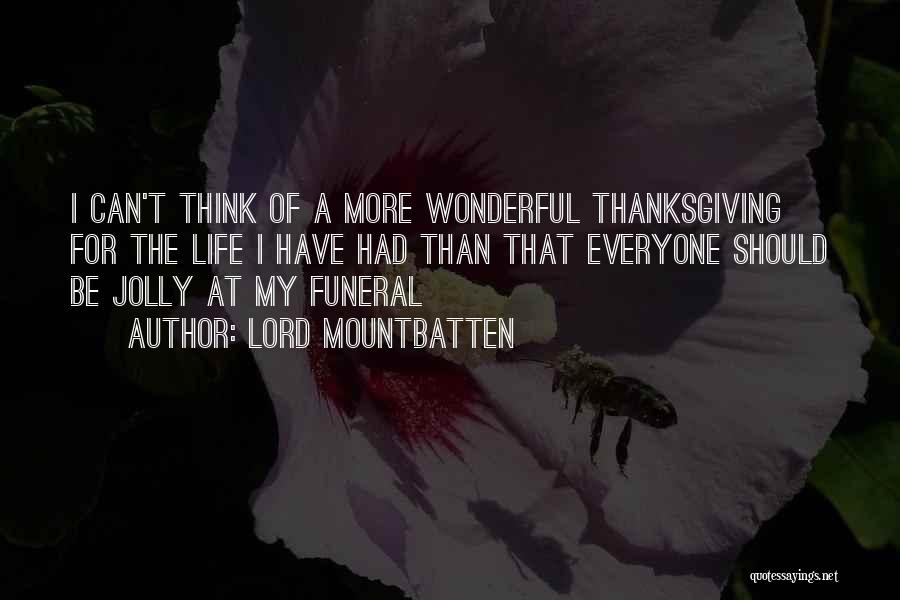 Prayer And Thanksgiving Quotes By Lord Mountbatten