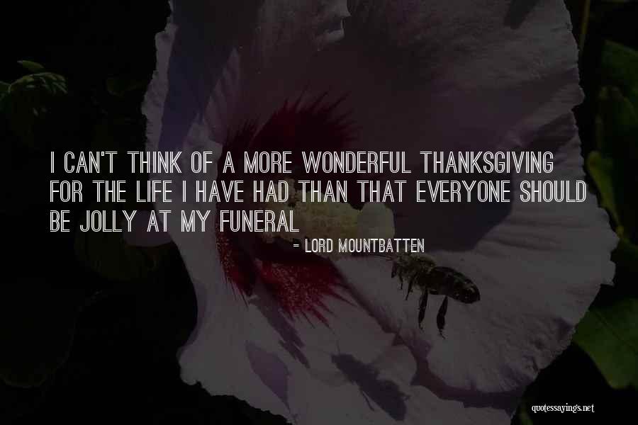 Prayer And Thanksgiving Quotes By Lord Mountbatten