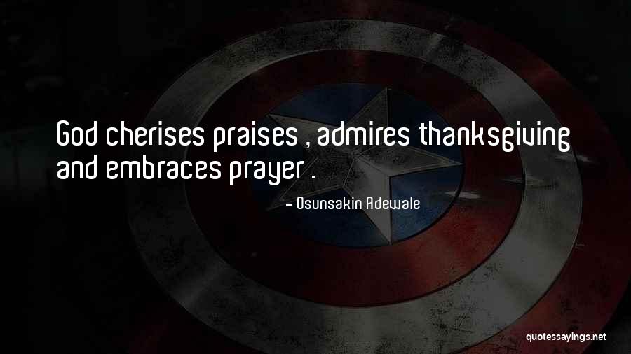 Prayer And Thanksgiving Quotes By Osunsakin Adewale