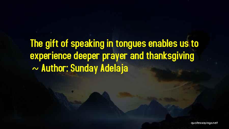Prayer And Thanksgiving Quotes By Sunday Adelaja