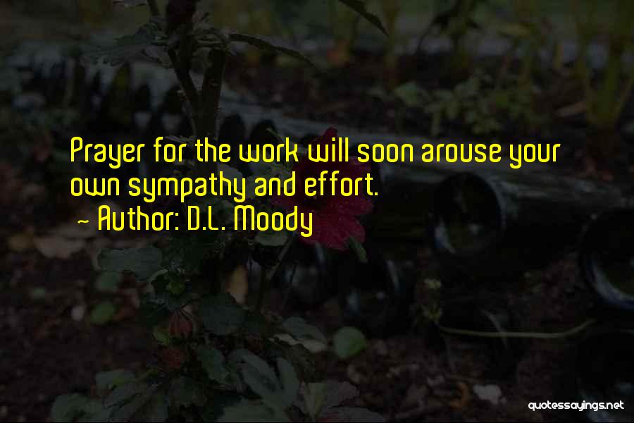 Prayer And Work Quotes By D.L. Moody