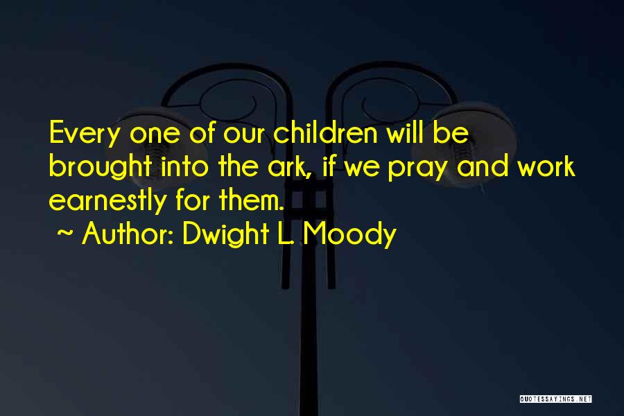 Prayer And Work Quotes By Dwight L. Moody