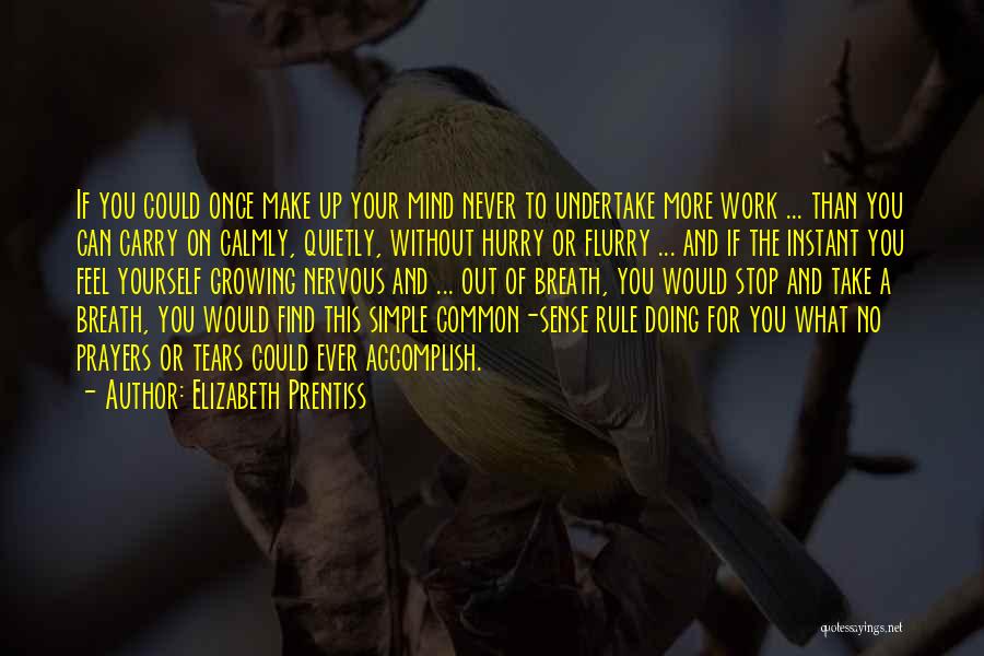 Prayer And Work Quotes By Elizabeth Prentiss