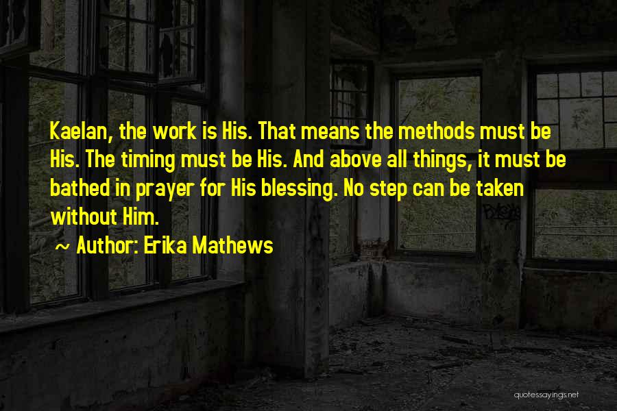 Prayer And Work Quotes By Erika Mathews