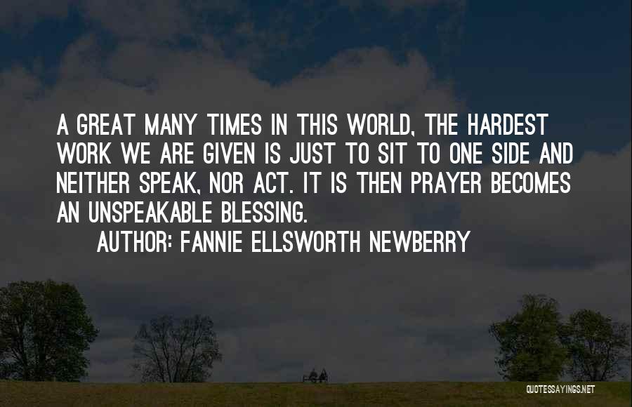 Prayer And Work Quotes By Fannie Ellsworth Newberry