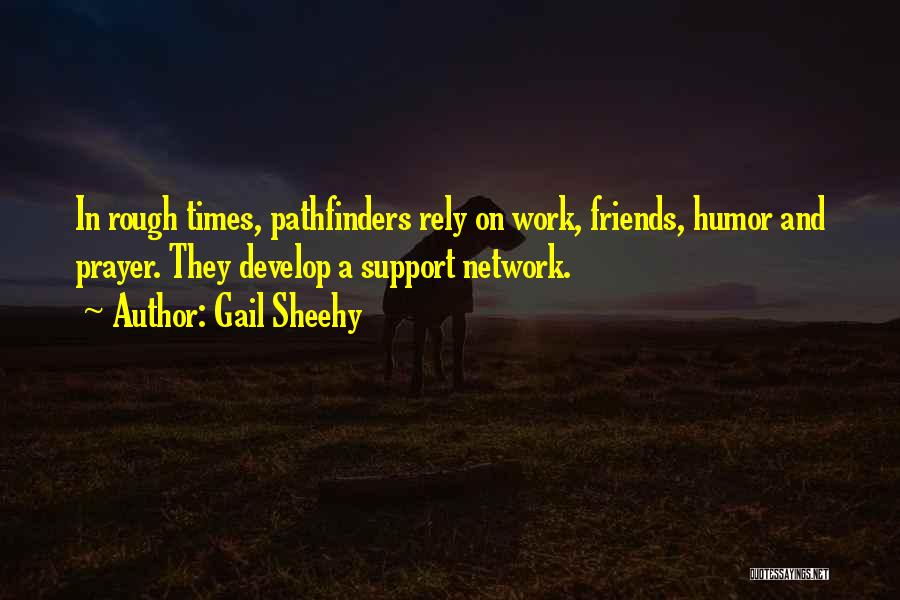 Prayer And Work Quotes By Gail Sheehy