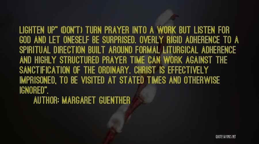 Prayer And Work Quotes By Margaret Guenther