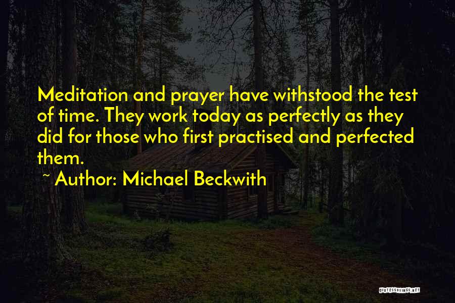 Prayer And Work Quotes By Michael Beckwith