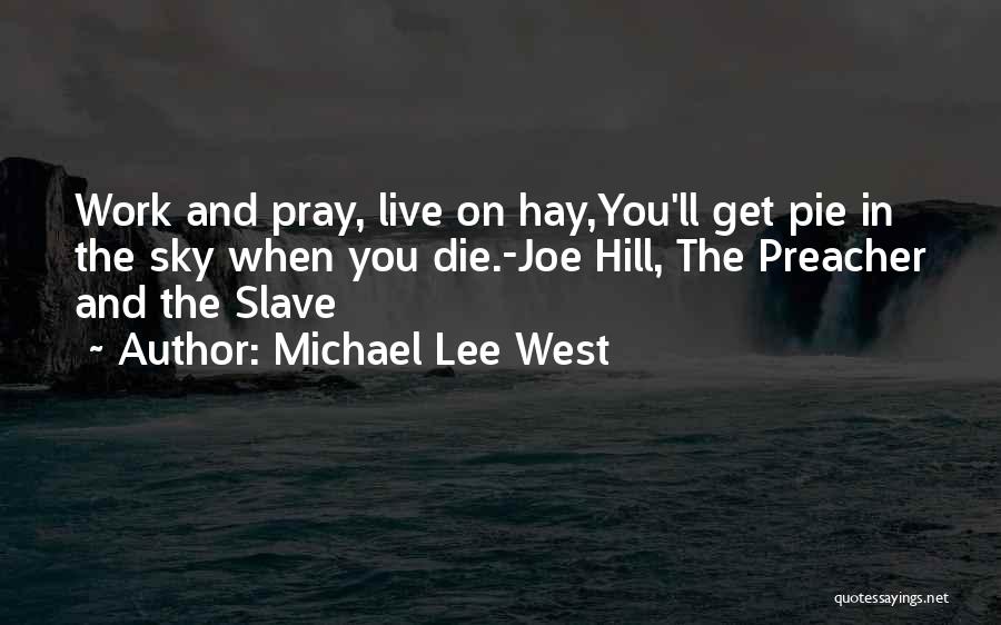 Prayer And Work Quotes By Michael Lee West