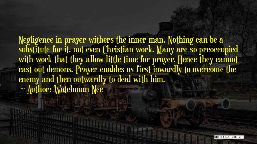 Prayer And Work Quotes By Watchman Nee