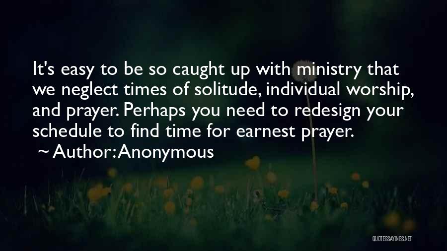 Prayer And Worship Quotes By Anonymous
