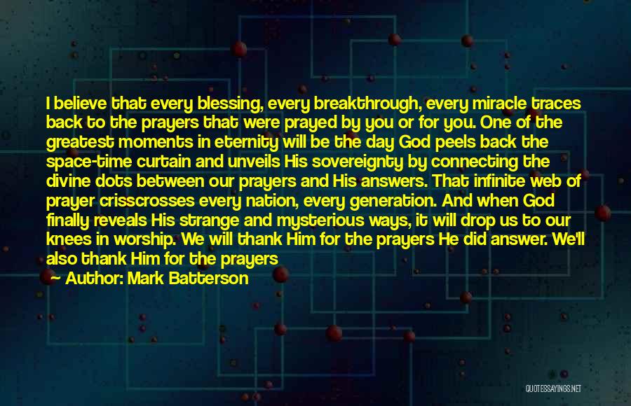 Prayer And Worship Quotes By Mark Batterson