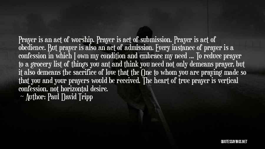 Prayer And Worship Quotes By Paul David Tripp