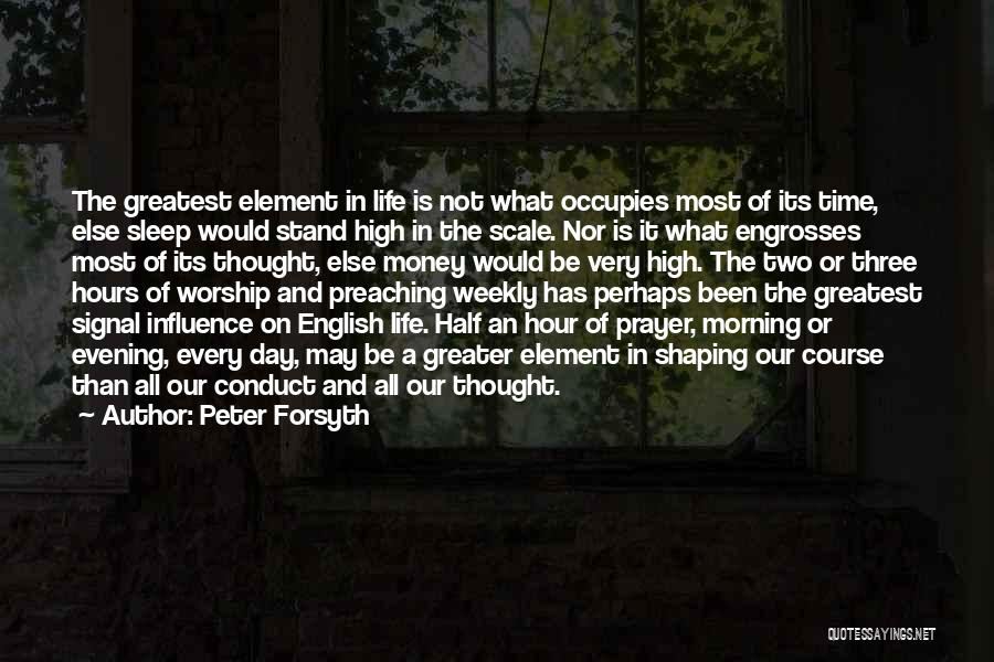 Prayer And Worship Quotes By Peter Forsyth