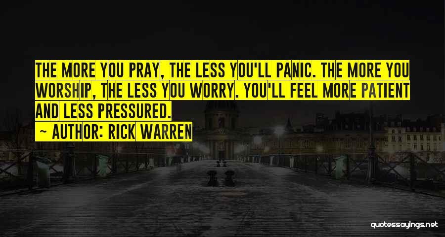 Prayer And Worship Quotes By Rick Warren