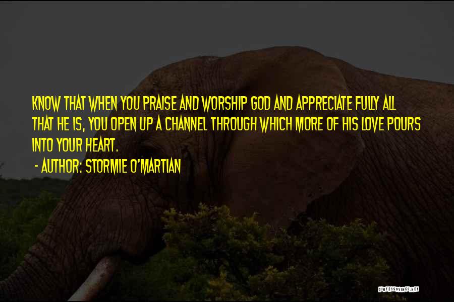 Prayer And Worship Quotes By Stormie O'martian