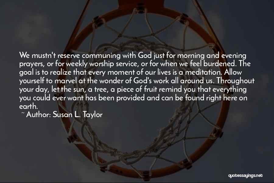 Prayer And Worship Quotes By Susan L. Taylor