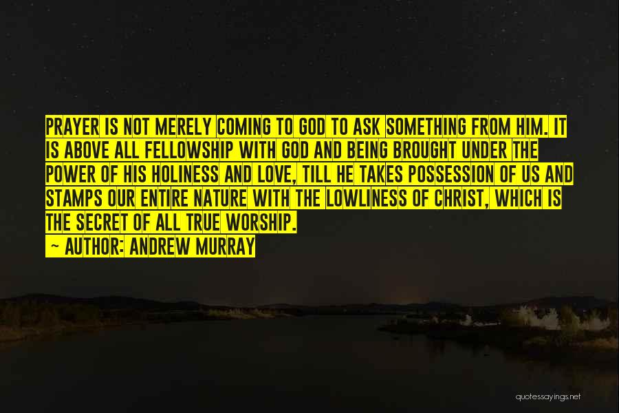 Prayer Andrew Murray Quotes By Andrew Murray