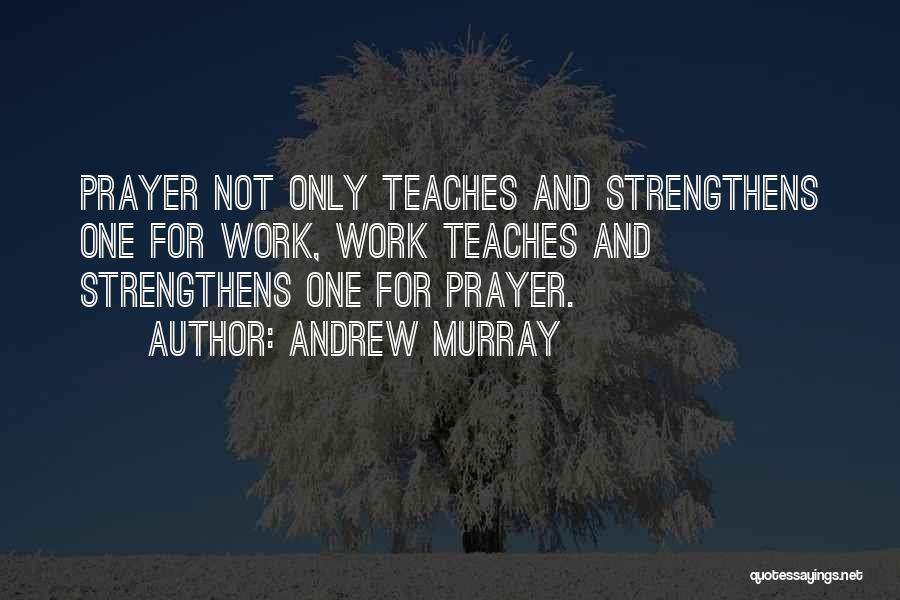 Prayer Andrew Murray Quotes By Andrew Murray