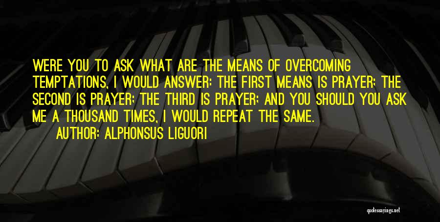 Prayer Answer Quotes By Alphonsus Liguori