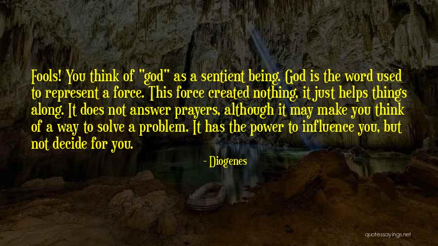 Prayer Answer Quotes By Diogenes